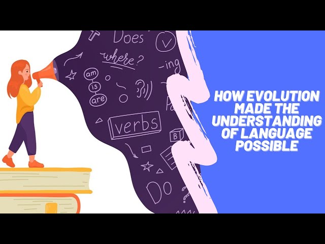 Evolution of Language was made possible by this amazing ability in animals