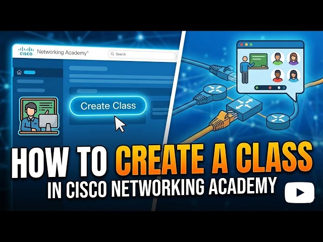 How to Create a Class on Cisco NetAcad  Instructor Guide