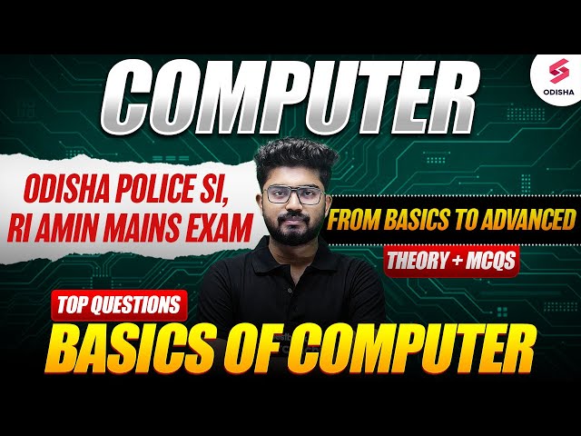 Basics of Computer for Odisha Police SI Exam, RI AMIN Mains Exam | Odisha Police SI by Shakti Sir