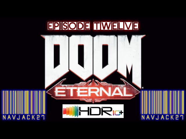 DOOM Eternal In HDR (4K) - Episode Twelve (Urdak)
