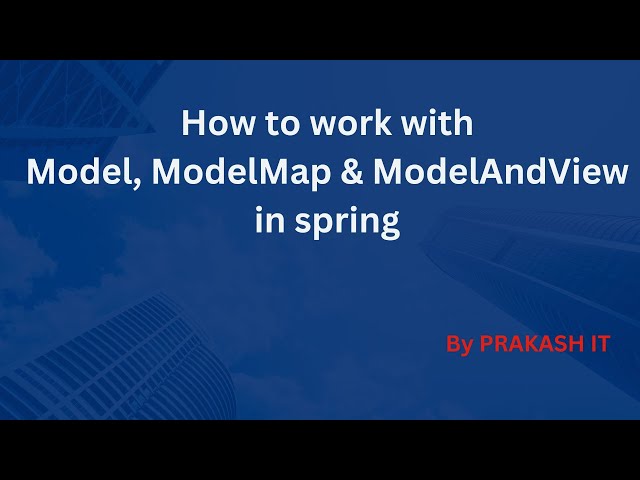 17-How to work with Model, ModelMap & ModelAndView in spring | Spring MVC | Spring Tutorial