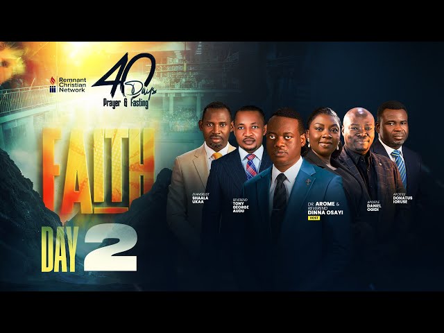 40 DAYS OF PRAYER AND FASTING || FAITH || DAY 2 || REV. TONY AUDU || 6TH JAN. 2026