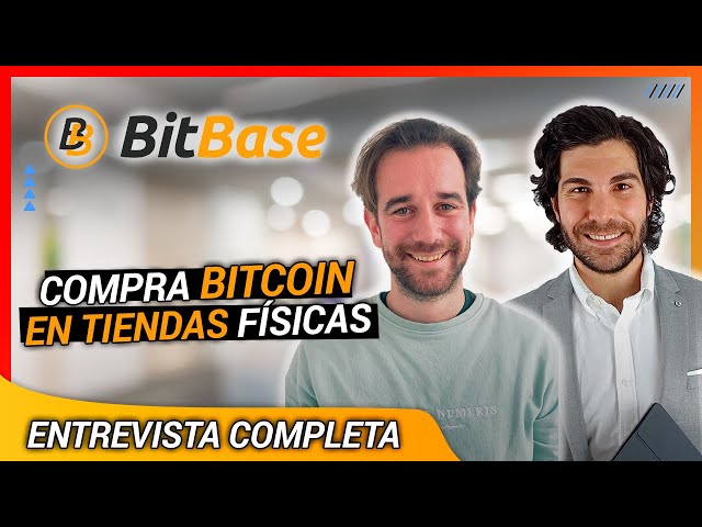¿Cómo COMPRAR BITCOIN de forma SEGURA? / BITBASE / 🛍  Tiendas en España / Entrevista al CEO ✅