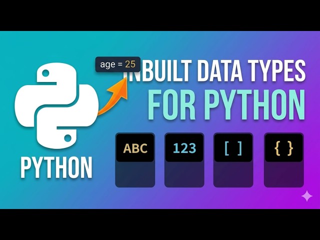 Python Variables & Built-in Data Types Explained | Python for Beginners