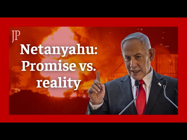 Netanyahu's promises vs. what he actually delivered
