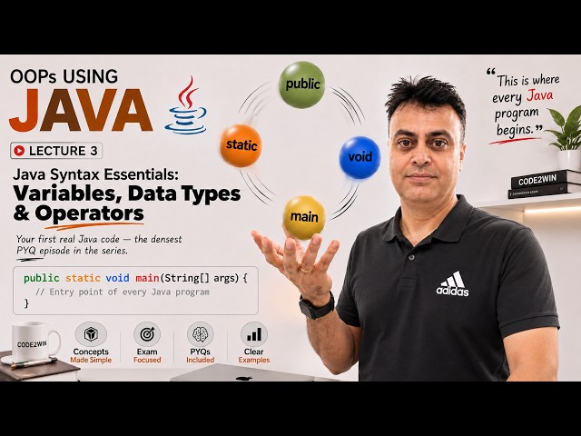 🎓 OOPs Using Java Lecture 3: Java Variables, Data Types & Operators 🔥 | Code2Win