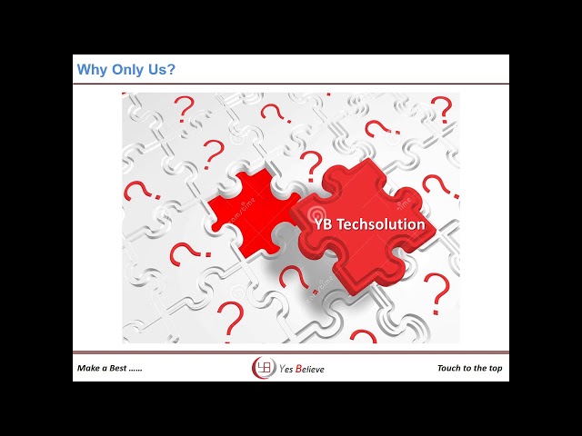 Why Only YB Techsolution??