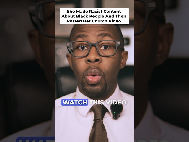 She Made Racist Content About Black People And Then Posted Her Church Video