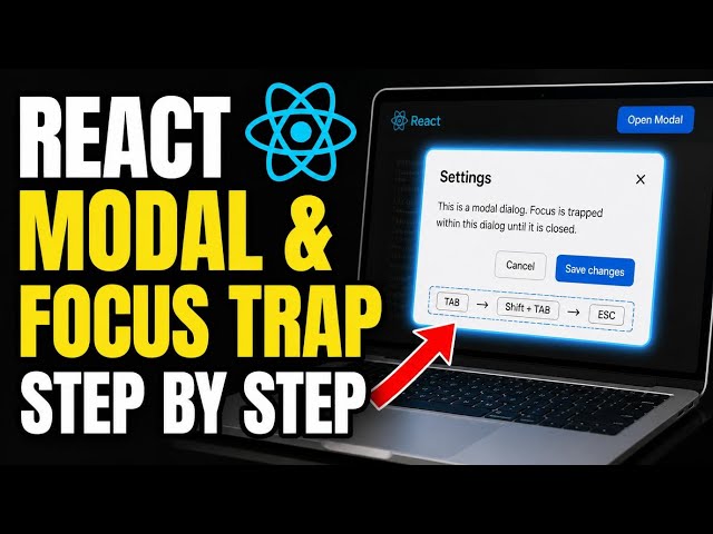 How to setup modal dialogs and focus trapping with React - Step By Step