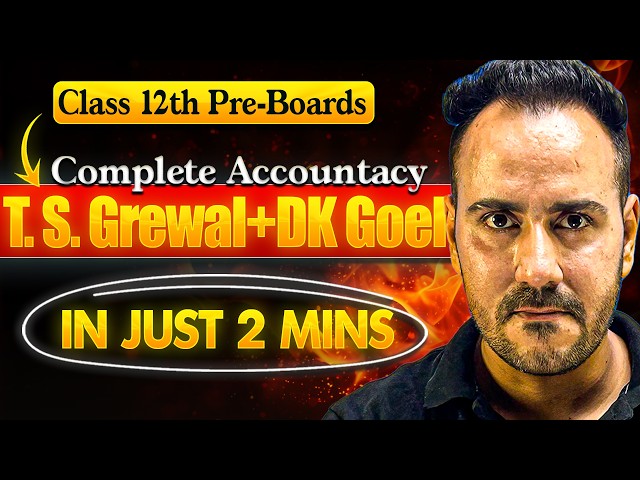 Class 12 Accountancy Pre-Boards 🔥 | T.S. Grewal & D.K. Goel Most Important Questions | Ushank Sir