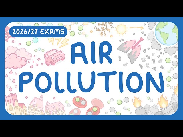 GCSE Chemistry - Air Pollution - How Pollutants are Made | Why They're Harmful (2026/27 exams)