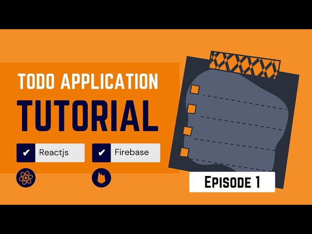 How to build a todo app with react + firebase | React js project from scratch for beginners