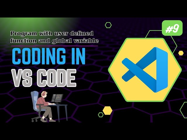 C Program with user defined function and global variable in VS Code | #9 | #c #program