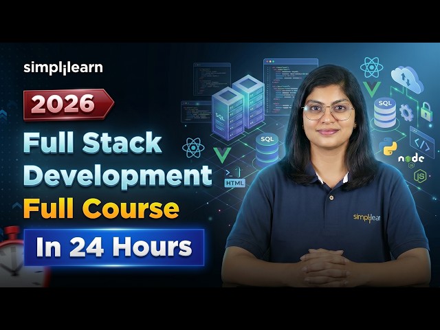 FullStack Developer Full Course 2026 | FullStack Developer Tutorial | FullStack Course | Simplilearn