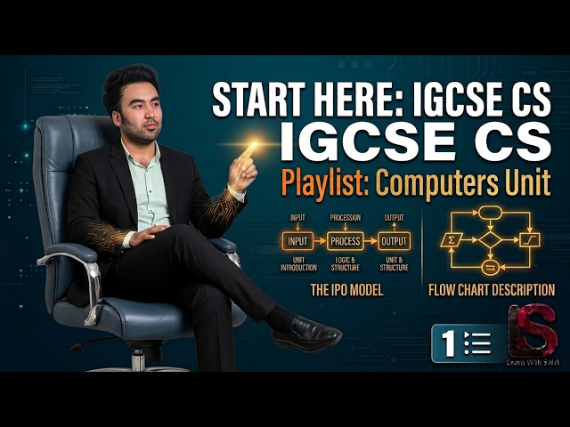 01 Intro to Computer Systems, IPO Model & Flowcharts | Edexcel IGCSE Computer Science 4CP0