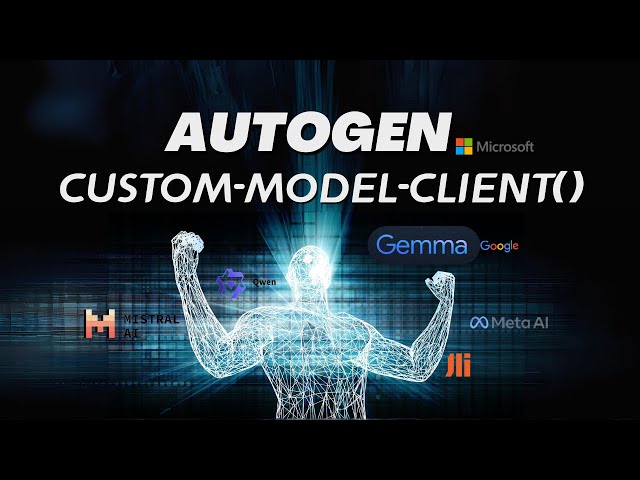 AutoGen + Custom Model + Gemma (or Any Model), Here is the Ultimate Solution