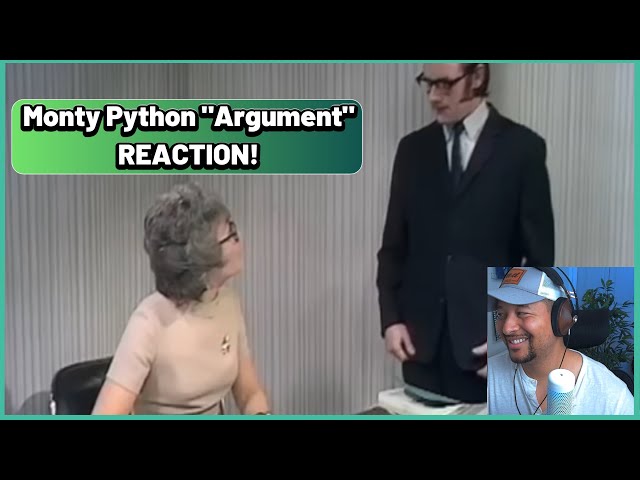 Monty Python- "Argument" REACTION