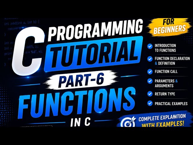 C Programming Basics Part 6 | Functions with Examples