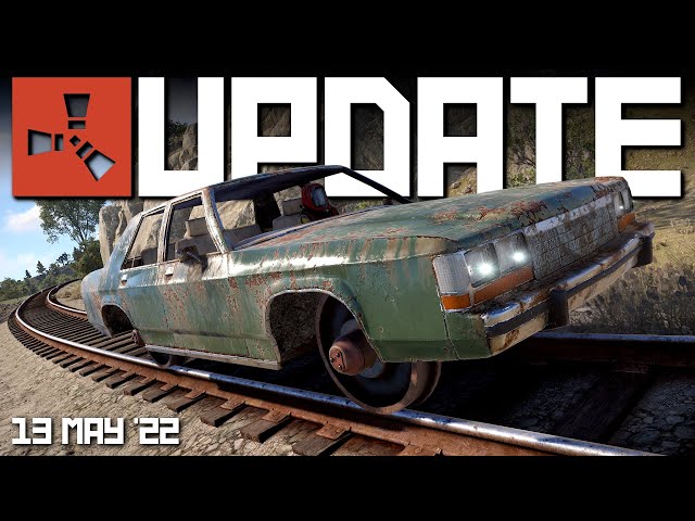 Nvidia Filters gone, Rail Sedan | Rust Update 13th May 2022