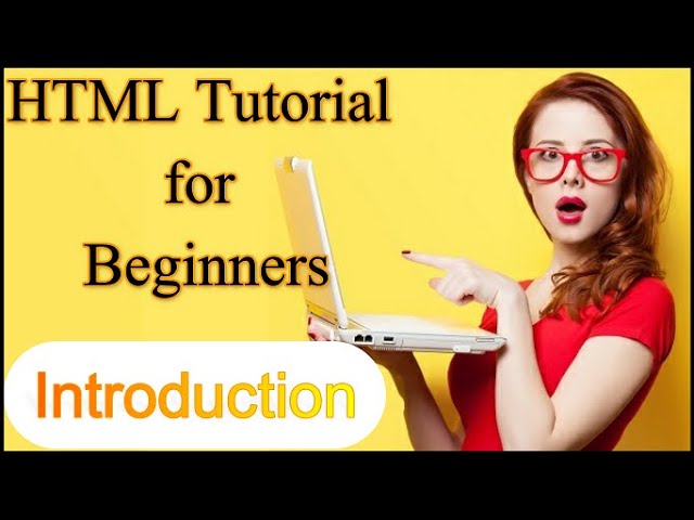Introduction to HTML | HTML Tutorial for Beginners | HTML 5 Tutorials
