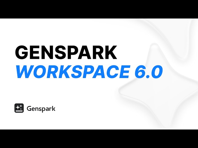🚀 Introducing Genspark AI Workspace 6.0