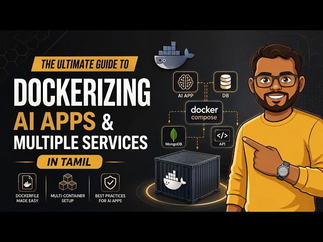 The Ultimate Guide to Dockerizing AI Apps 🐳 & Multiple Services in Tamil
