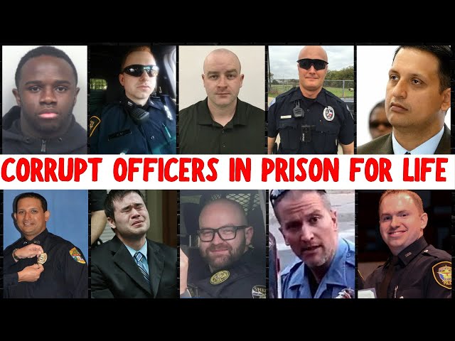 EVERY CORRUPT POLICE OFFICER Sentenced To LIFE In PRISON   Full List & Shocking Details