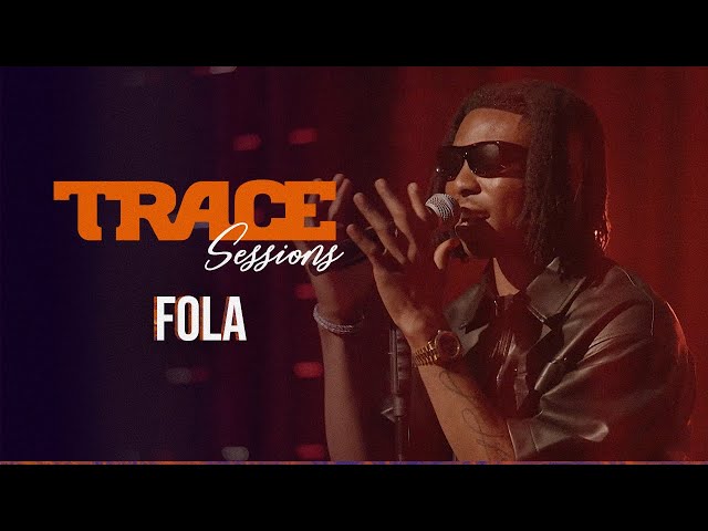 TRACE SESSIONS with FOLA - #TraceSessions