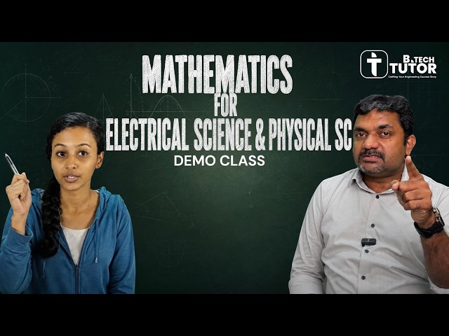 1stYEAR 2024 SCHEME PREMIUM BATCH GROUP B S1, MATHEMATICS FOR ELECTRICAL SCIENCE & PHYSICAL SC, DEMO