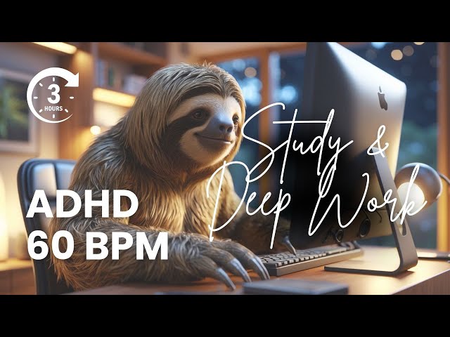 Study Music for ADHD Focus 🎧 60 BPM Ambient Soundscape | 3 Hours Concentration & Relaxation