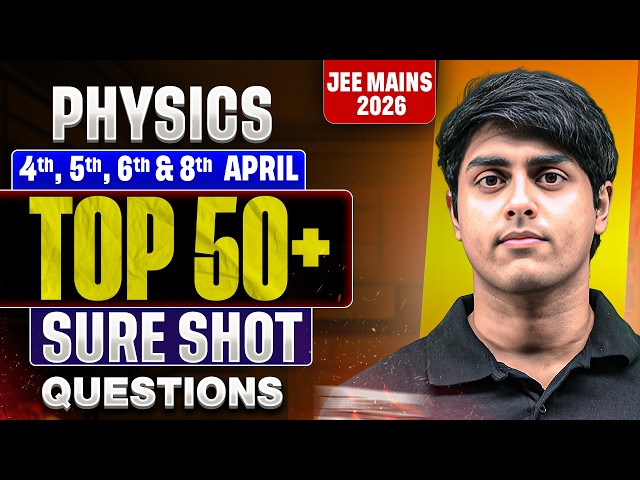 Sure Shot Revision PHYSICS in 1 Shot | All Concepts & PYQs | JEE 2026