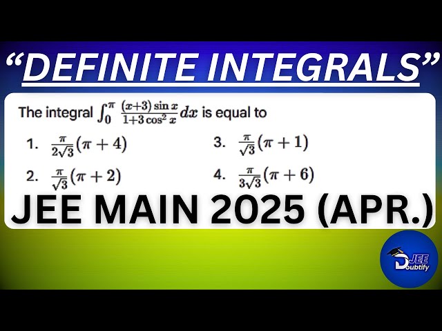 The integral 𝝿∫0 (x+3)sin x / 1+3cos²x dx is equal to:...| Doubtify JEE