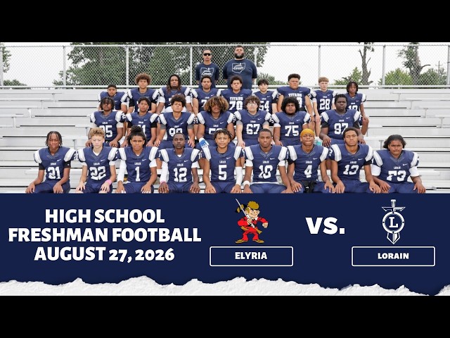 LIVE! Freshman Boys Football vs. Elyria 8/75/2026