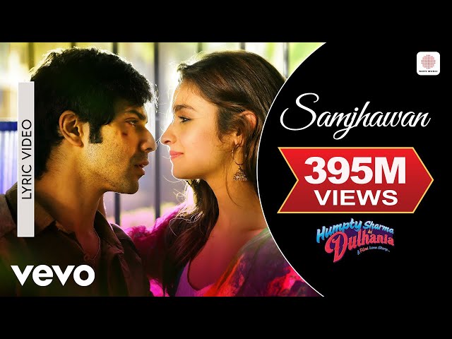 Arijit Singh, Shreya Ghoshal - Samjhawan - Lyric video | Alia B, Varun D | Humpty Sharma Ki Dulhania