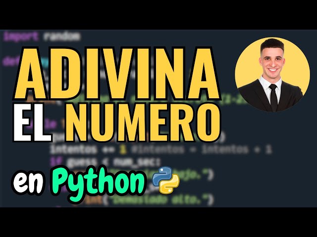 How to Create a Number Guessing Game in Python | Step-by-Step Tutorial in Spanish