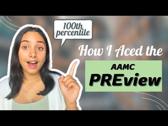 ACE the AAMC PREview Exam | 100th Percentile Scorer (Top 1%)