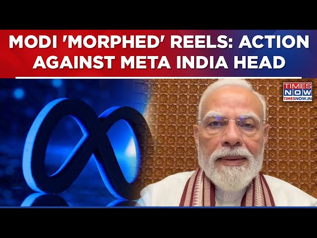 PM Modi 'Morphed' Reels: FIR Against Meta India Head Over ‘Objectionable’ Posts, What Are Charges?