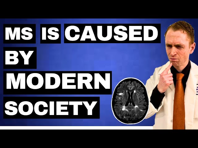 MS is Caused by Modern Society (10 Reasons Why)