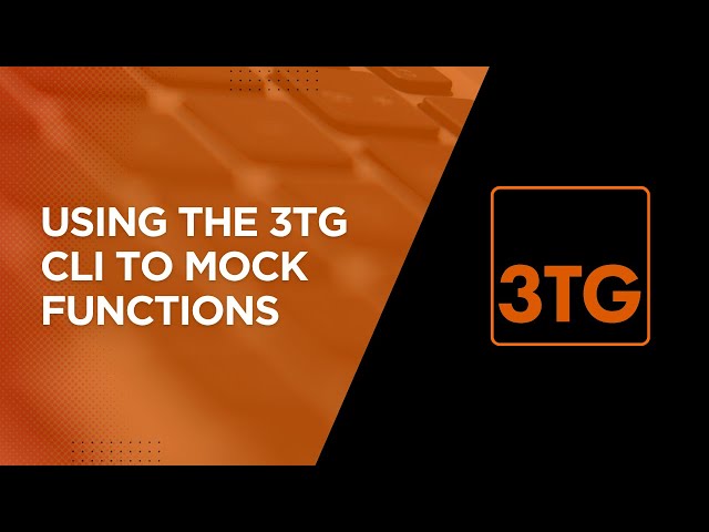 Using the 3TG CLI to Mock Functions | Tutorial | Boost Code Quality Fast