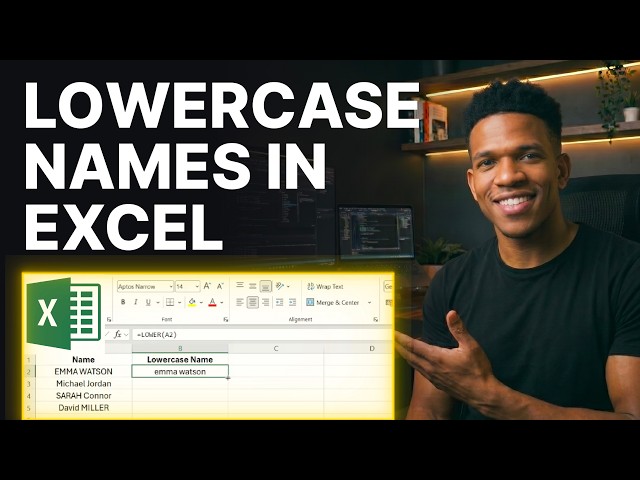 How to Turn All Names Into Lowercase in Excel (2026) | Step-by-Step