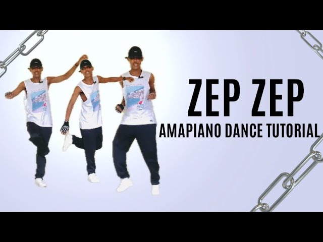 ZEP Amapiano Dance Tutorial 🔥 DJ Smallz, Zinedine & 031 Choppa (TikTok Trend)