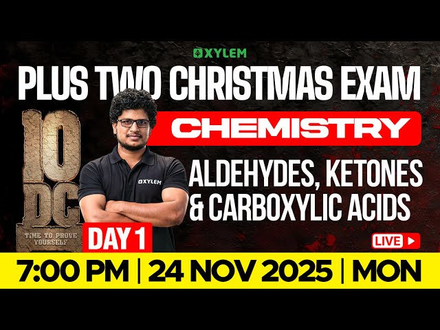 Plus Two Christmas Exam : Chemistry | Aldehydes, Ketones and Carboxylic Acids | Xylem Plus Two