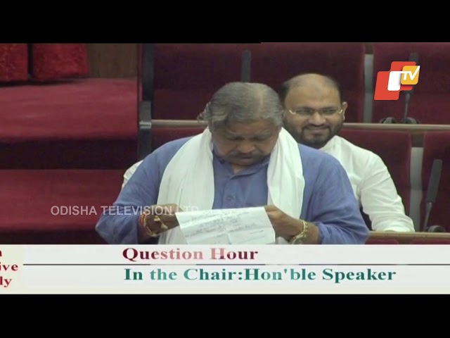 Odisha Assembly - Discussion During Question Hour