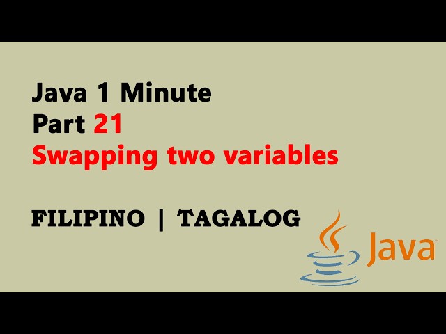 Java 1 Minute Part 21 (Filipino) - Swapping two variables