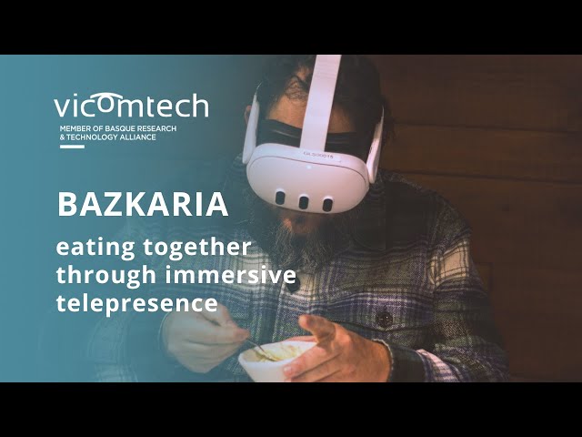 BAZKARIA: eating together through immersive telepresence 🍽️