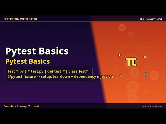Pytest Basics | Pytest Basics | Selection With Sathi