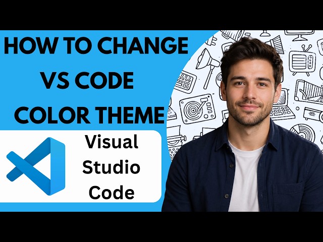 How to Change VS Code Color Theme  Full Guide 2026
