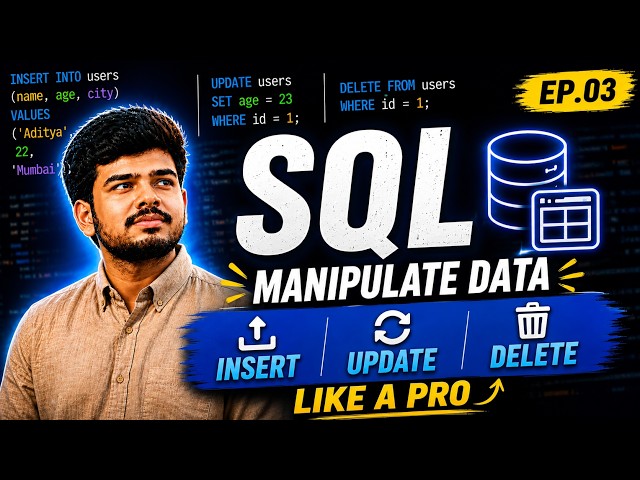 SQL INSERT, UPDATE & DELETE — Manipulate Data Like a Pro | Ep.03