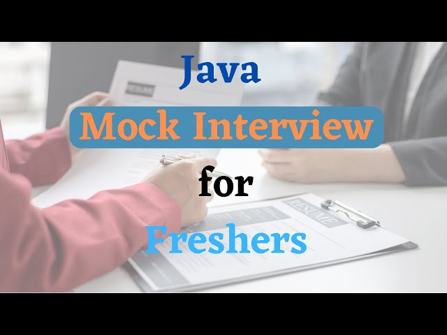 Java Mock Interview | Freshers Interview