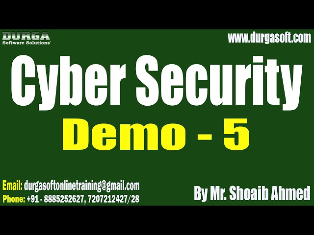 Cyber Security tutorials || Demo - 5 || by Mr. Shoaib Ahmed On 12-06-2026 @8PM (IST)
